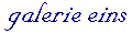 Galerie eins